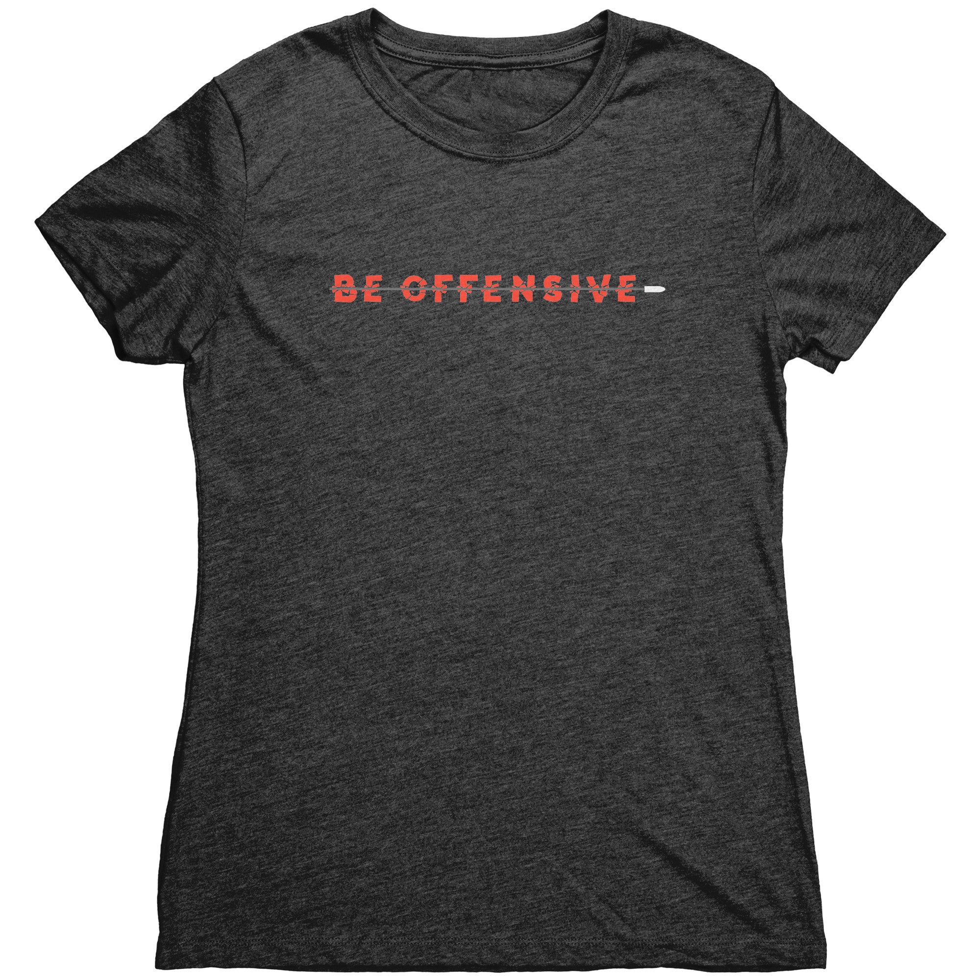 Be Offensive