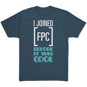 I Joined FPC Before it was Cool