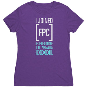 I Joined FPC Before it was Cool