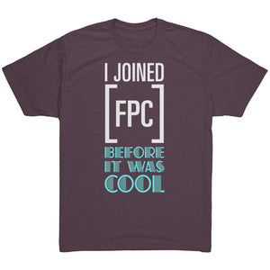 I Joined FPC Before it was Cool