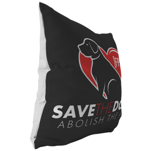 Save the Dogs - Abolish the ATF Pillow