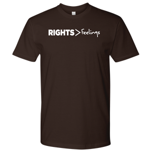 Rights > Feelings