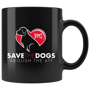 Save the Dogs - Abolish the ATF Coffee Mug