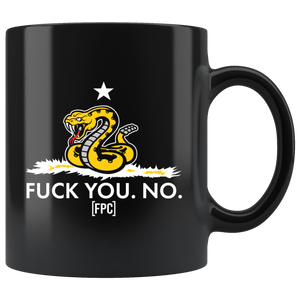 FUCK YOU. NO. Coffee Mug